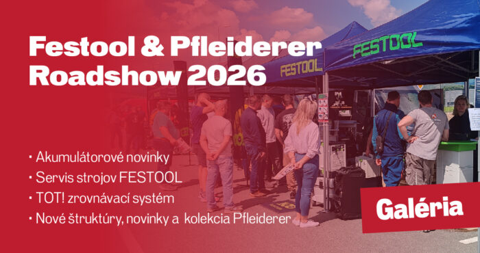 Festool & Pfleiderer Roadshow 2026 - Galéria